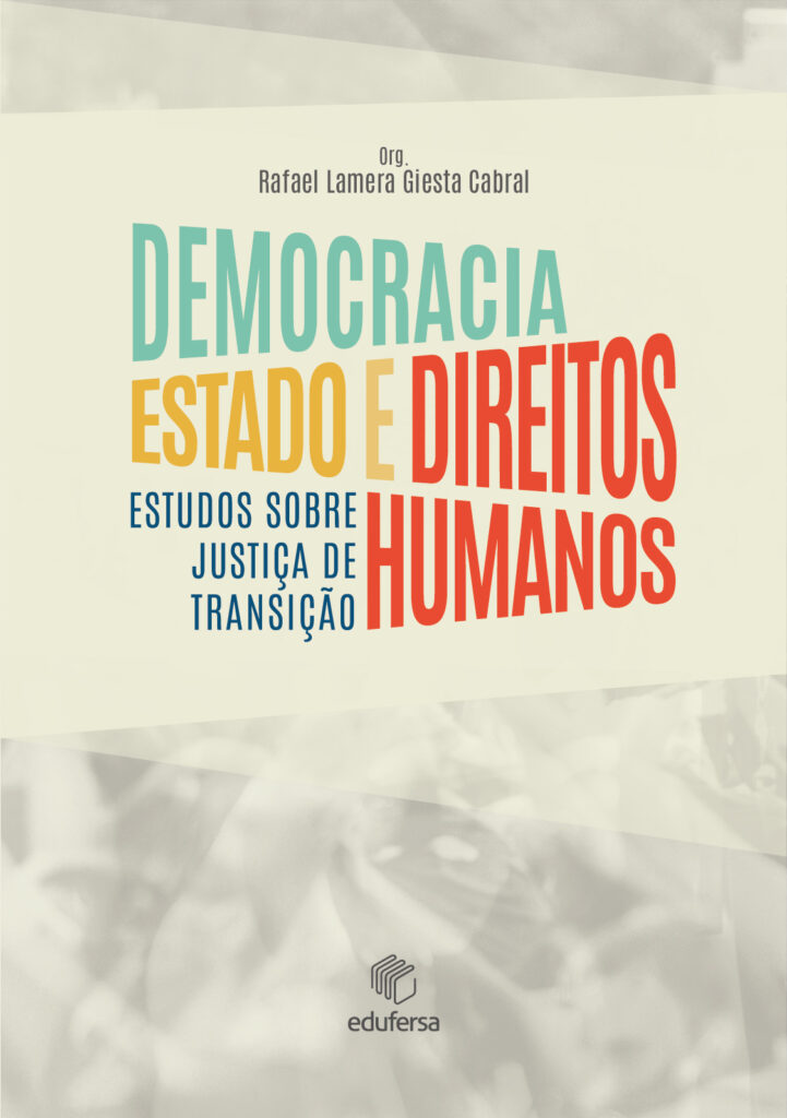 Capa do livro: Democracia estado e direitos humanos: estudos sobre justiça de transição